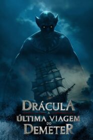 Drácula: A Última Viagem do Deméter – The Last Voyage of the Demeter